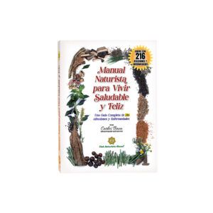 Manual Naturista para Vivir Saludable y Feliz